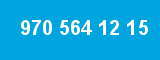 970 564 12 15